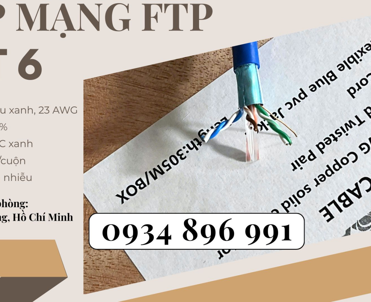 CÁP MẠNG FTP6 –23AWG CÓ SẴN ĐÀ NẴNG, HÀ NỘI, HỒ CHÍ MINH